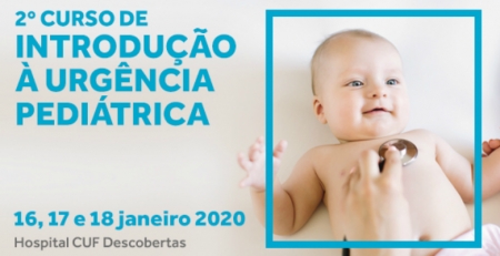 2.º Curso de Introdução à Urgência Pediátrica regressa em 2020