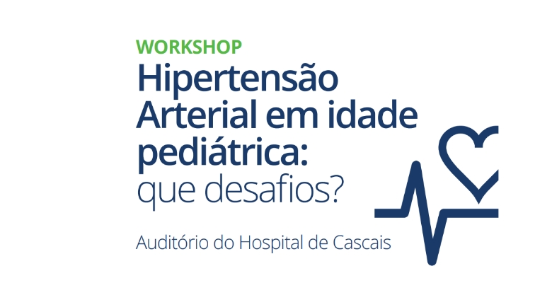 Workshop &quot;Hipertensão Arterial em idade pediátrica&quot;: inscrições a terminar