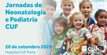 Jornadas de Neonatologia e Pediatria CUF debatem inovações e desafios na saúde infantil