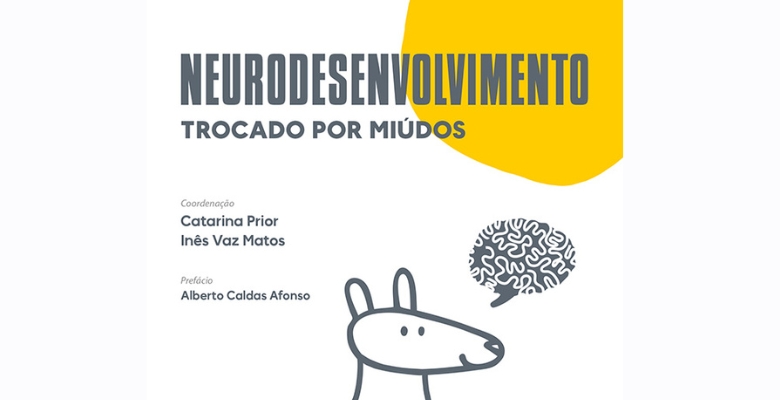 Novo livro ajuda pediatras a reconhecer precocemente as perturbações do neurodesenvolvimento